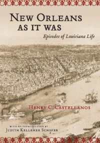 New Orleans as It Was : Episodes of Louisiana Life