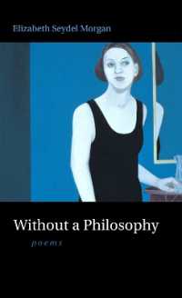Without a Philosophy : Poems