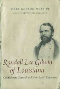 Randall Lee Gibson of Louisiana : Confederate General and New South Reformer (Southern Biography Series)