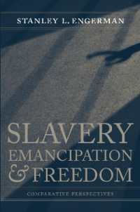 Slavery, Emancipation, and Freedom : Comparative Perspectives (Walter Lynwood Fleming Lectures in Southern History)