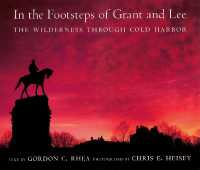 In the Footsteps of Grant and Lee : The Wilderness through Cold Harbor