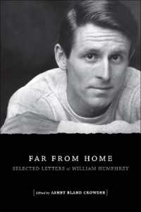 Far from Home : Selected Letters of William Humphrey (Southern Literary Studies)