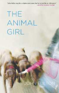 The Animal Girl : Two Novellas and Three Stories (Yellow Shoe Fiction)