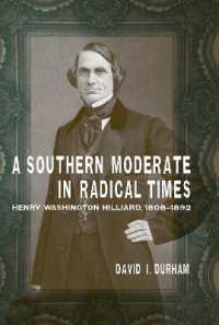 A Southern Moderate in Radical Times : Henry Washington Hilliard, 1808-1892 (Southern Biography Series)