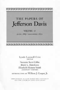 The Papers of Jefferson Davis : June 1865-December 1870 (The Papers of Jefferson Davis)