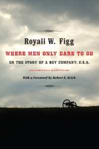 Where Men Only Dare to Go : Or the Story of a Boy Company, C.S.a.
