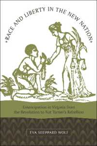 Race and Liberty in the New Nation : Emancipation in Virginia from the Revolution to Nat Turner's Rebellion