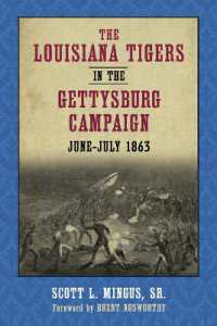 The Louisiana Tigers in the Gettysburg Campaign, June-July 1863