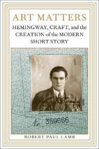 Art Matters : Hemingway, Craft, and the Creation of the Modern Short Story