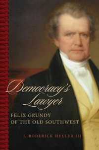 Democracy's Lawyer : Felix Grundy of the Old Southwest (Southern Biography (Hardcover))
