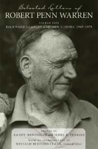 Selected Letters of Robert Penn Warren : Backward Glances and New Visions, 1969-1979 (Southern Literary Studies)