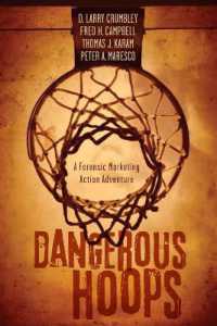 Dangerous Hoops : A Forensic Marketing Action Adventure