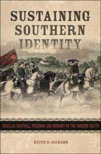Sustaining Southern Identity : Douglas Southall Freeman and Memory in the Modern South (Making the Modern South)