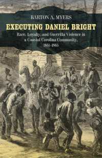 Executing Daniel Bright : Race, Loyalty, and Guerrilla Violence in a Coastal Carolina Community, 1861-1865 (Conflicting Worlds: New Dimensions of the American Civil War)