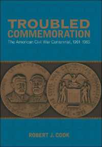 Troubled Commemoration : The American Civil War Centennial, 1961-1965 (Making the Modern South)