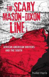 The Scary Mason-Dixon Line : African American Writers and the South (Southern Literary Studies)