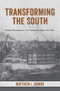 Transforming the South : Federal Development in the Tennessee Valley, 1915-1960 (Making the Modern South)