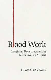 Blood Work : Imagining Race in American Literature, 1890-1940