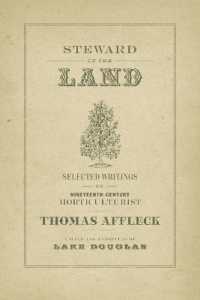 Steward of the Land : Selected Writings of Nineteenth-Century Horticulturist Thomas Affleck (The Hill Collection: Holdings of the Lsu Libraries)