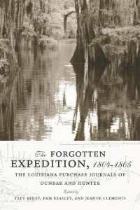 The Forgotten Expedition, 1804-1805 : The Louisiana Purchase Journals of Dunbar and Hunter
