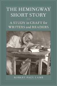 The Hemingway Short Story : A Study in Craft for Writers and Readers