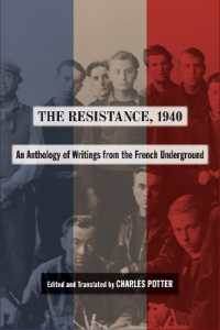 The Resistance, 1940 : An Anthology of Writings from the French Underground