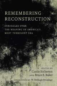 Remembering Reconstruction : Struggles over the Meaning of America's Most Turbulent Era