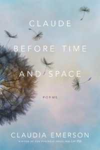 Claude before Time and Space : Poems (Southern Messenger Poets)