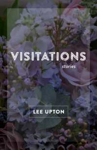Visitations : Stories (Yellow Shoe Fiction)