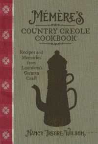 Mémère's Country Creole Cookbook : Recipes and Memories from Louisiana's German Coast (The Southern Table)