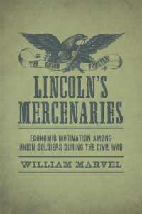 Lincoln's Mercenaries : Economic Motivation among Union Soldiers during the Civil War (Conflicting Worlds: New Dimensions of the American Civil War)