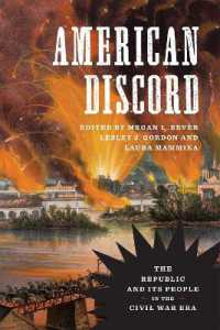 American Discord : The Republic and Its People in the Civil War Era (Conflicting Worlds: New Dimensions of the American Civil War)