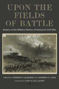 Upon the Fields of Battle : Essays on the Military History of America's Civil War (Conflicting Worlds: New Dimensions of the American Civil War)