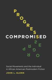 Progress Compromised : Social Movements and the Individual in African American Postmodern Fiction