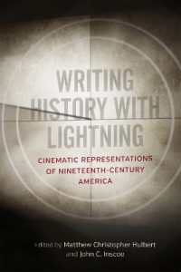 Writing History with Lightning : Cinematic Representations of Nineteenth-Century America