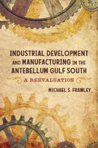 Industrial Development and Manufacturing in the Antebellum Gulf South : A Reevaluation