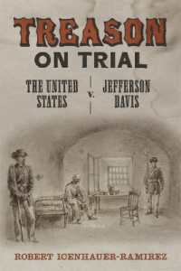 Treason on Trial : The United States V. Jefferson Davis (Conflicting Worlds: New Dimensions of the American Civil War)
