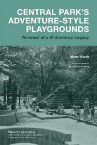 Central Park's Adventure-Style Playgrounds : Renewal of a Midcentury Legacy (Modern Landscapes: Transition & Transformation)