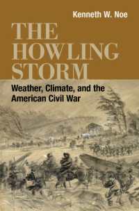 The Howling Storm : Weather, Climate, and the American Civil War (Conflicting Worlds: New Dimensions of the American Civil War)