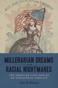 Millenarian Dreams and Racial Nightmares : The American Civil War as an Apocalyptic Conflict (Conflicting Worlds: New Dimensions of the American Civil War)
