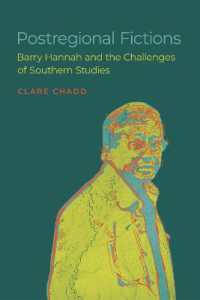 Postregional Fictions : Barry Hannah and the Challenges of Southern Studies (Southern Literary Studies)
