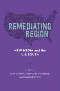 Remediating Region : New Media and the U.S. South (Southern Literary Studies)