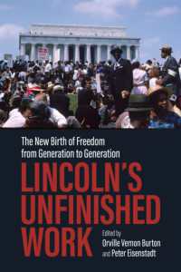 Lincoln's Unfinished Work : The New Birth of Freedom from Generation to Generation