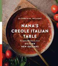 Nana's Creole Italian Table : Recipes and Stories from Sicilian New Orleans (The Southern Table)