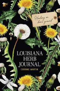 Louisiana Herb Journal : Healing on Home Ground