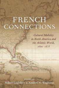 French Connections : Cultural Mobility in North America and the Atlantic World, 1600-1875