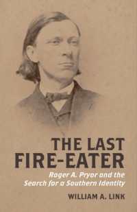 The Last Fire-Eater : Roger a. Pryor and the Search for a Southern Identity