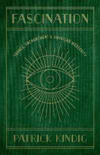 Fascination : Trance, Enchantment, and American Modernity