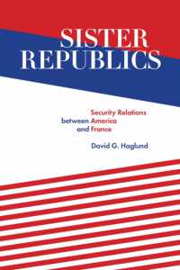 Sister Republics : Security Relations between America and France