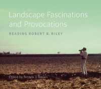 Landscape Fascinations and Provocations : Reading Robert B. Riley (Reading the American Landscape)